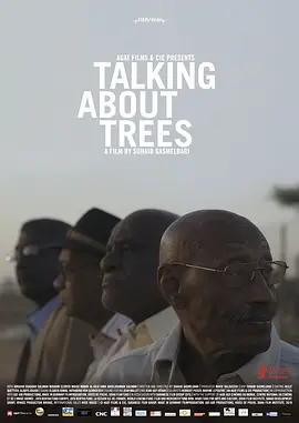 当我们谈论树的时候 Talking About Trees (2019) 纪录片