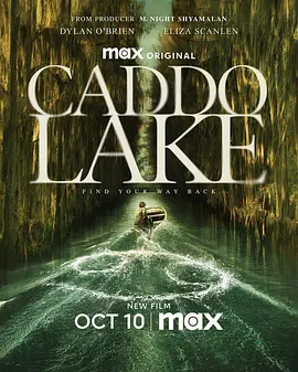 凯多湖的消失 Caddo Lake (2024) 美国 悬疑 / 惊悚 / 恐怖