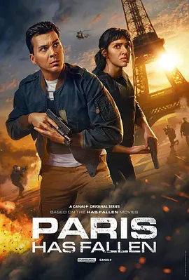 巴黎陷落 Paris Has Fallen (2024) 电影“陷落”系列衍生剧